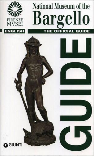 'National Museum of the Bargello: Offical Guide