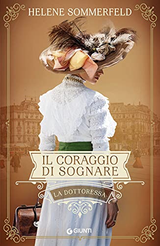 Il coraggio di sognare: La dottoressa