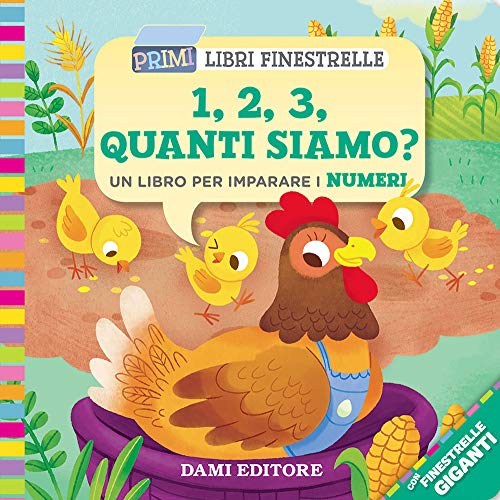 1, 2, 3, quanti siamo? Un libro per imparare i numeri. Ediz. a colori