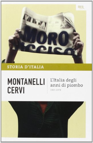 Storia d'Italia vol. 19 - L'Italia degli anni di piombo (1965-1978)
