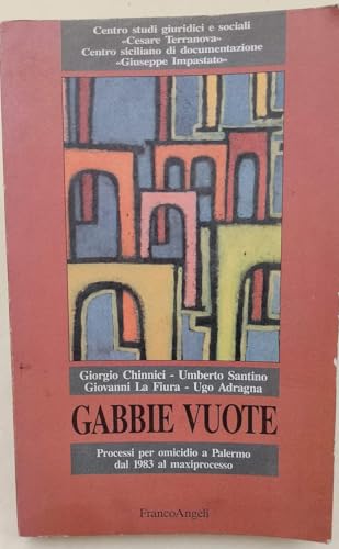 Gabbie vuote: Processi per omicidio a Palermo dal 1983 al maxiprocesso (Politica/Studi)