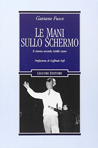 Le mani sullo schermo. Il cinema secondo Achille Lauro