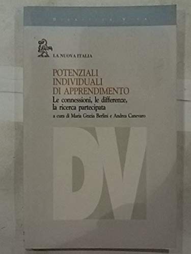 Potenziali individuali di apprendimento: Le connessioni, le differenze, la ricerca partecipata (Didattica viva)