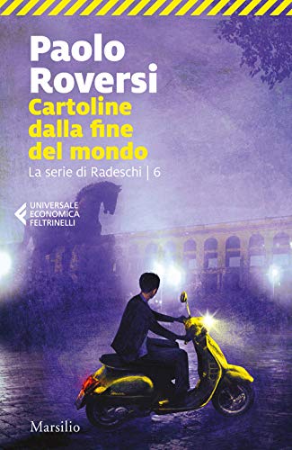 Cartoline dalla fine del mondo. La serie di Radeschi