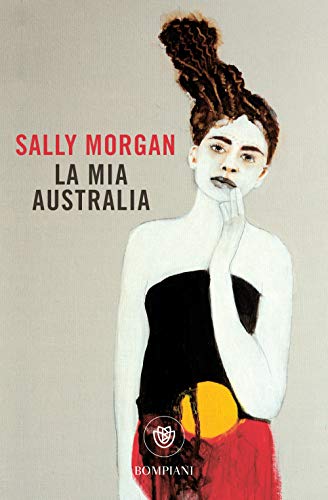La mia Australia (Tascabili Narrativa)