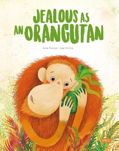 Jealous as an Orangutan (Picture Books): 1