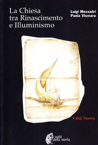 La Chiesa tra Rinascimento e Illuminismo