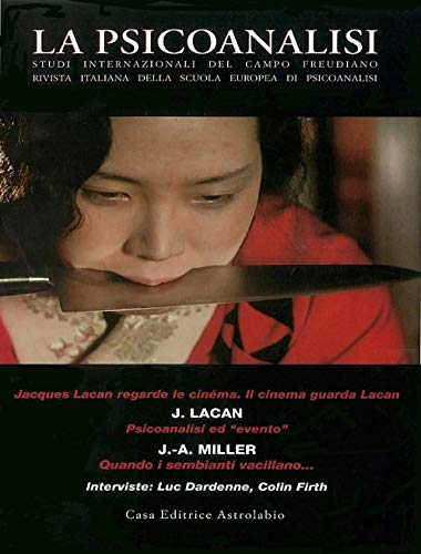 La psicoanalisi vol. 43-44 - Il cinema guarda Lacan