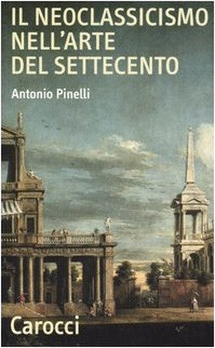 Il neoclassicismo nell'arte del Settecento