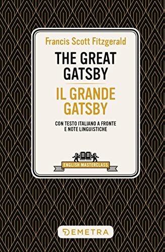 The Great Gatsby - Il Grande Gatsby (English Masterclass) (Italian Edition)