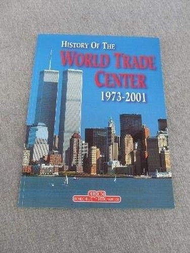 History Of The World Trade Center 1973-2001