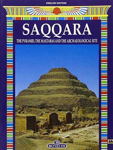 Saqqara the Pyramid, the Mastabas and the Archaeological Site