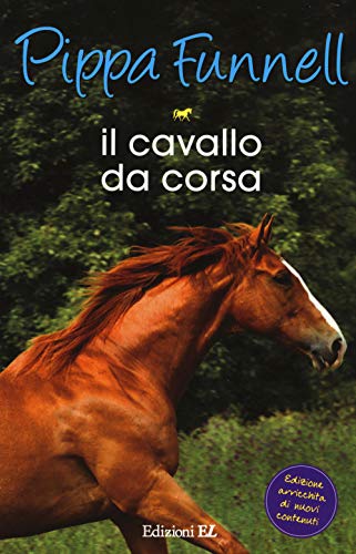 Il cavallo da corsa. Storie di cavalli