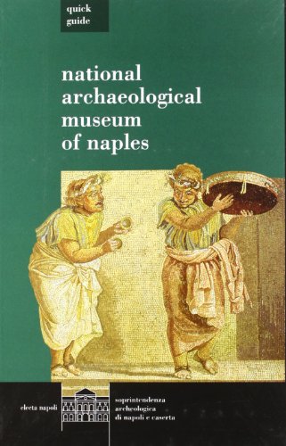 Quick Guide to the National Archaeological Museum of Naples