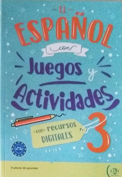 El español con juegos y actividades 3 ~ B1-B2: Vol. 3