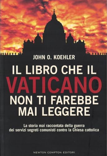 Il libro che il Vaticano non ti farebbe mai leggere