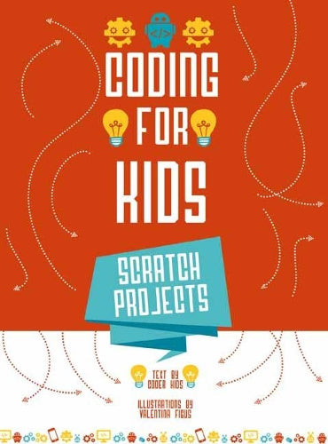 Coding for Kids 1: Create Your Own Video Games With Scratch