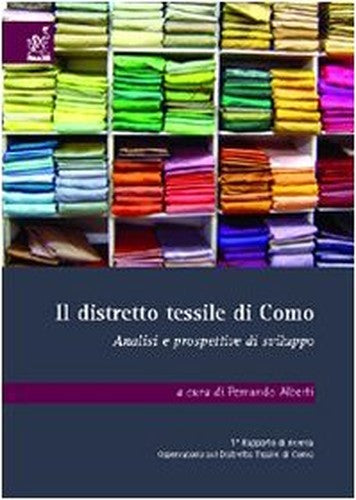 Il distretto tessile di Como. Analisi e prospettive di sviluppo