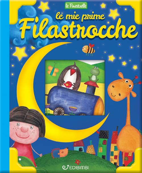 Le mie prime filastrocche. Finestrelle