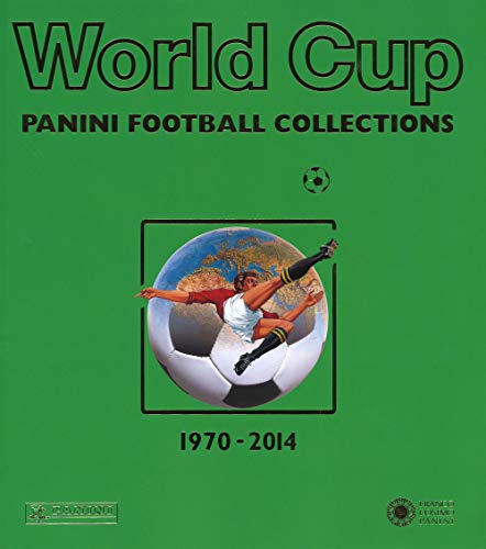 WORLD CUP. PANINI FOOTBALL COLLECTIONS (1970-2014). EDIZ. MULTILINGUE