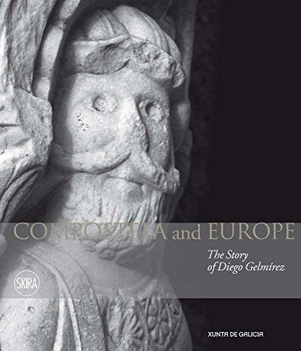Compostela and Europe: The History of Diego Gelmirez