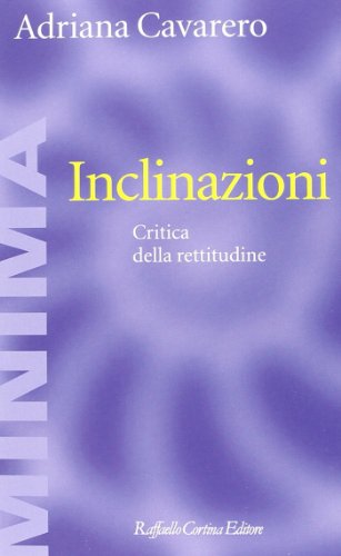 Inclinazioni. Critica della rettitudine