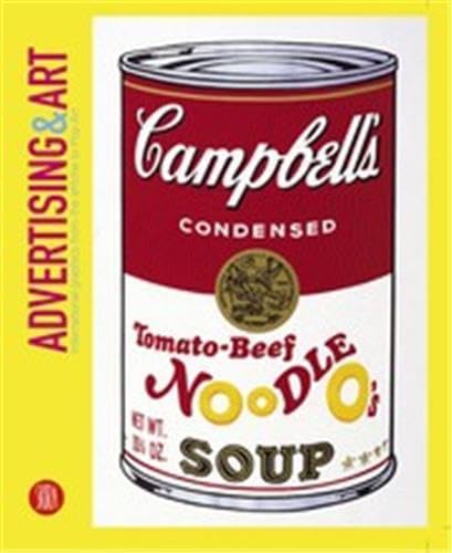 Advertising and Art: International Graphics from Affiche toPop Ar