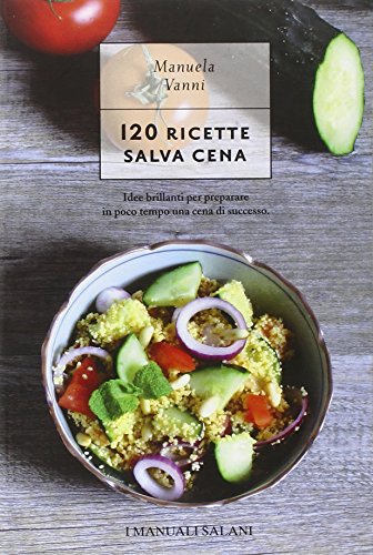120 ricette salva cena