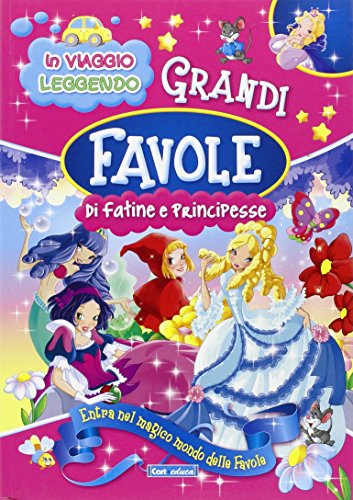 Grandi favole di fatine e principesse
