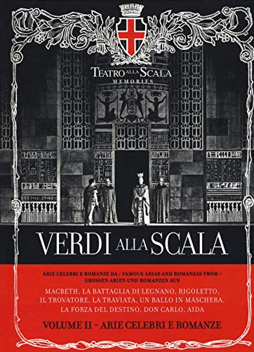 Verdi Alla Scala. Ediz. Italiana, Inglese E Tedesca. Con CD-Audio. Vol. 2: Arie Celebri E Romanze