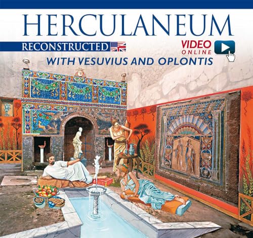 Ercolano ricostruita. Con il Vesuvio e Oplontis. Herculaneum Reconstructed. With Vesuvius and Oplontis. Download video online.