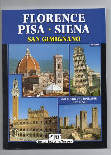 Florence, Pisa, Sienna and San Gimignano