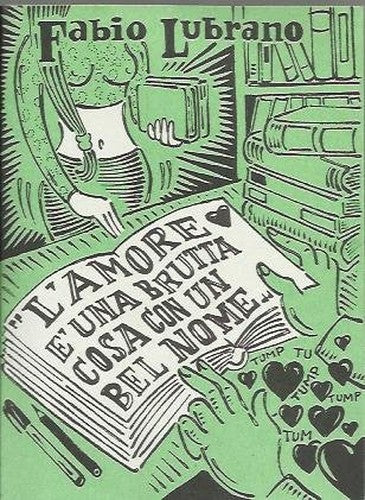 Amore Ã^ Una Brutta Cosa Con Un Bel