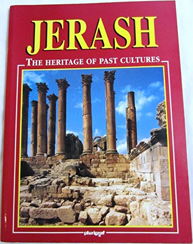Jerash : the heritage of past cultures
