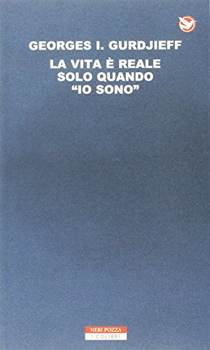 La vita e reale solo quando Io sono