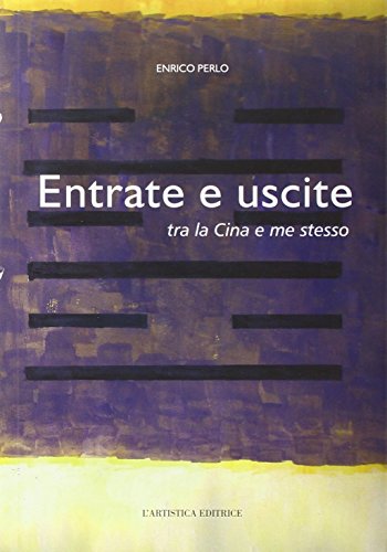 Entrate e uscite tra la Cina e me stesso
