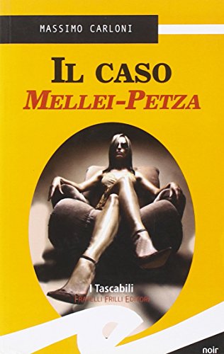 Caso Mellei Petza