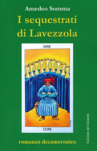 I Sequestrati di Lavezzola. Romanzo decameronico