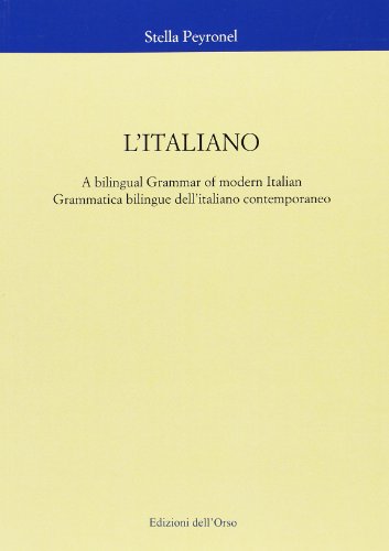 L'italiano. Grammatica bilingue dell'italiano contemporaneo