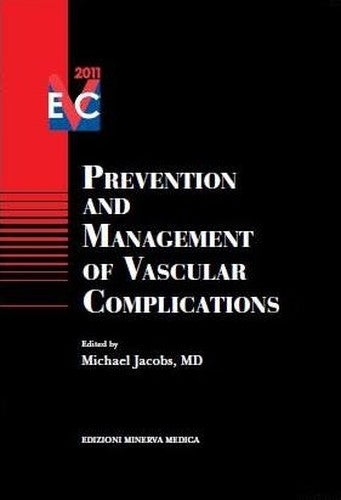 Prevention and management of vascular complications