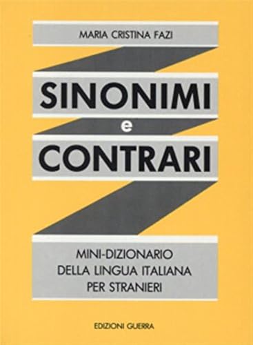 Sinonimi e contrari - Mini-dizionario della lingua italiana