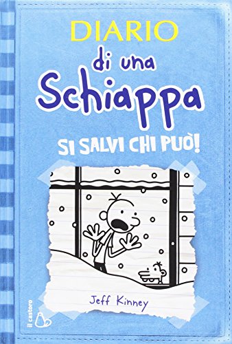 Diario di una schiappa. Si salvi chi puo! ; Italian edition of 'Diary of a Wimpy Kid, Book 6 - Cabin Fever