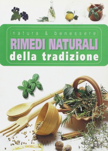 Rimedi Naturali Della Tradizione