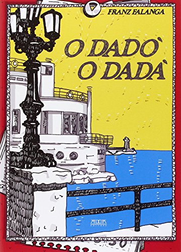 O DadA² o DadA . Lessico raccontato e quasi ragionato dei termini dialettali