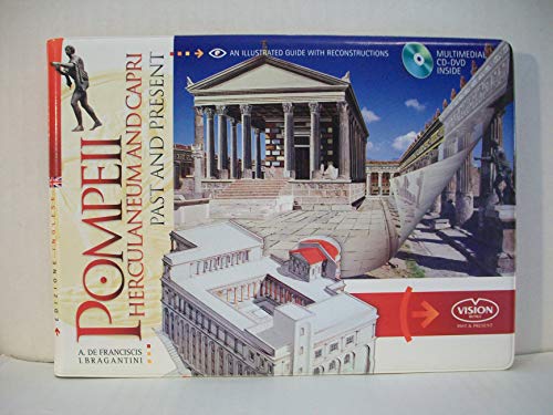 Pompei, Ercolano e la villa Jovis a Capri nel passato e nel presente. Ediz. inglese