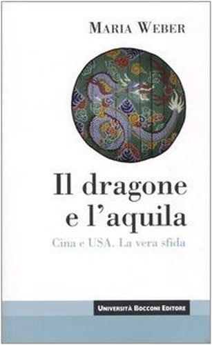 Il dragone e l'aquila: Cina e USA, la vera sfida