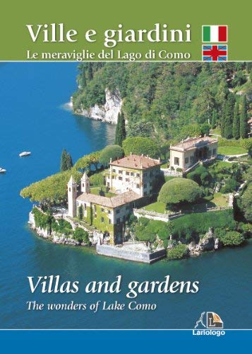 Villas and gardens - The wonders of Lake Como