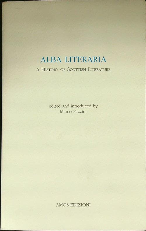 Alba literaria. A new history of scottish literature