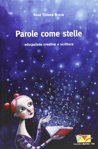 Parole come stelle. Educazione e scrittura creativa