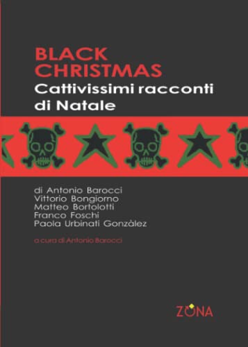 Black Christmas. Cattivissimi racconti di Natale